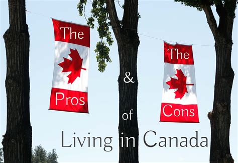 What Are The Pros And Cons Of Living In Canada Insureyourstays