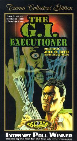 The G I Executioner 1971 Joel M Reed Joel Reed Cast And Crew