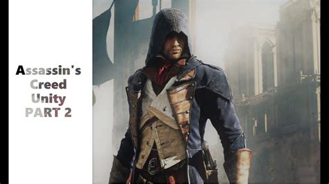 Assassin S Creed Unity Walkthrough Gameplay Part Rtx Youtube
