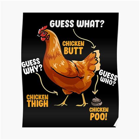 Guess What Chicken Butt Chicken Butt Funny Meme Poster By Thinkoutloudap Redbubble
