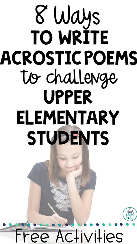 8 Acrostic Poem Ideas To Challenge Upper Elementary Students Think