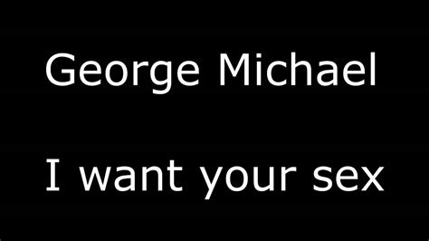 George Michael I Want Your Sex Gm Edit Youtube