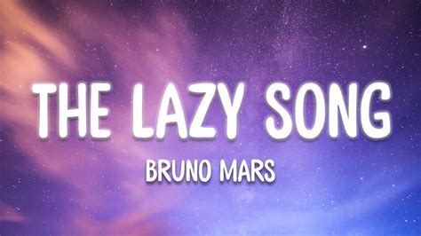 The Lazy Song Bruno Mars Lyrics Youtube