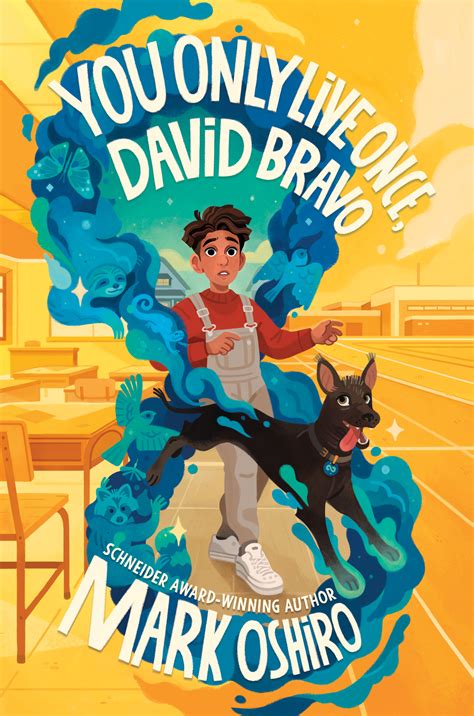 You Only Live Once David Bravo By Mark Oshiro Goodreads