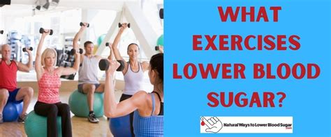 What Exercises Lower Blood Sugar 6 Exercises For Diabetics