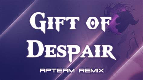 Nemesistheory T Of Despair Apteam Remix Youtube