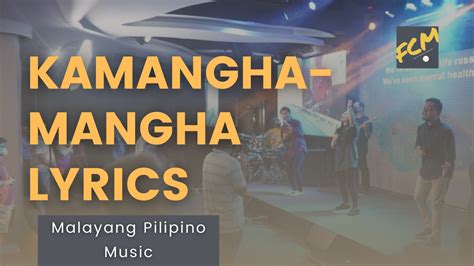 Kamangha Mangha Lyrics Malayang Pilipino Filipino Christian Music Site