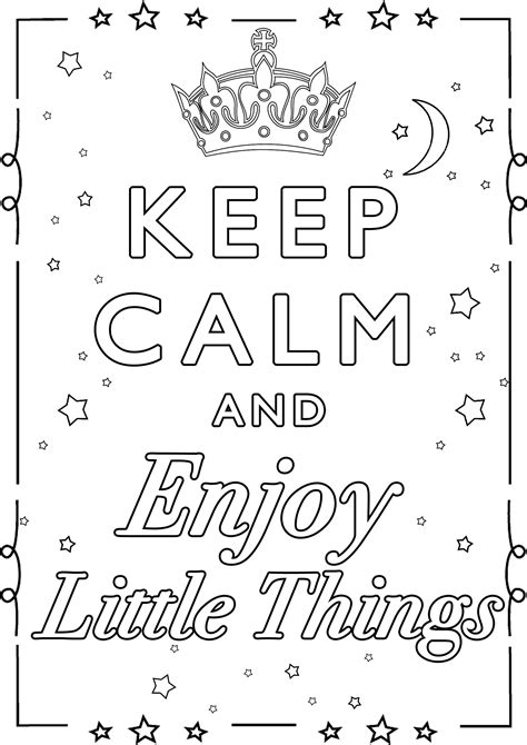 Keep Calm And Enjoy Little Things Keep Calm And Adult Coloring Pages