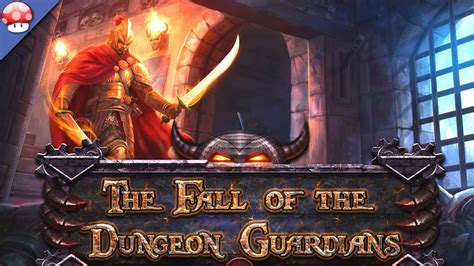 The Fall Of The Dungeon Guardians Gameplay Pc Hd 60fps1080p Youtube