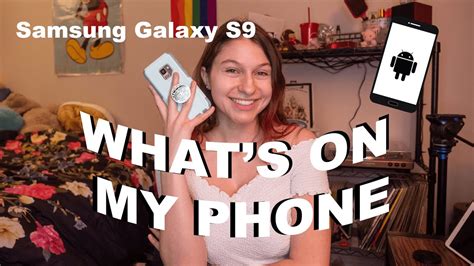 Whats On My Samsung Galaxy Join Me As I Go Through My Phone Youtube