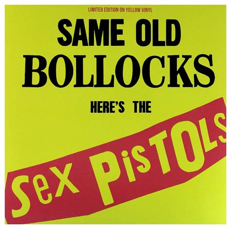 sex pistols same old bollocks here s the sex pistols limited edition on yellow vinyl sex