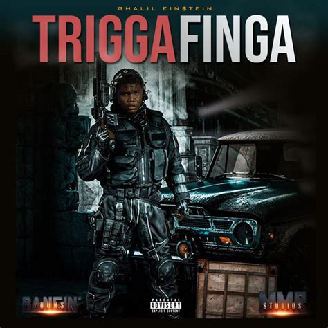 Trigga Finga Single By Ghalil Einstein Spotify