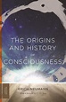 The Origins and History of Consciousness (ebook), Erich Neumann ...