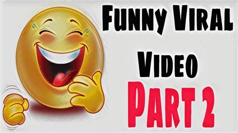 Funny Viral Video Part 2 Youtube