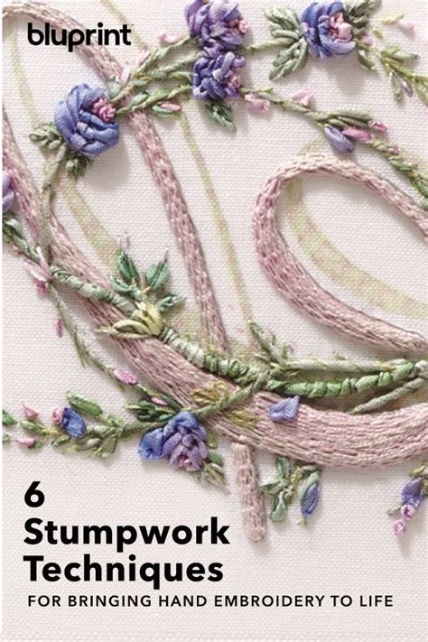 6 Stumpwork Techniques For Bringing Hand Embroidery To Life Were All