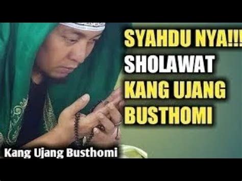 Sholawat, Ujang bustomi - YouTube