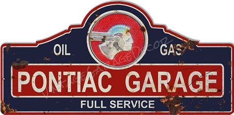 Reproduction Pontiac Garage Shop Metal Sign Rusted 2500