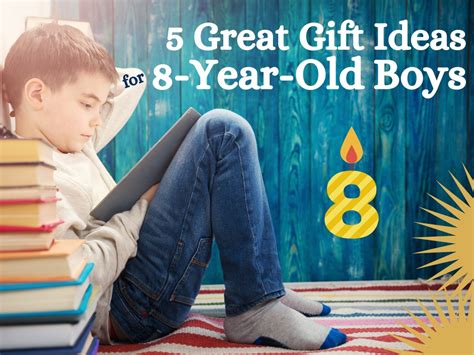 5 Great T Ideas For 8 Year Old Boys In 2023 Best Kid Stuff