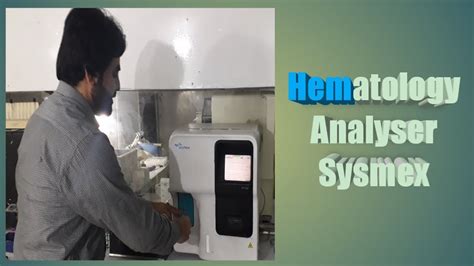 Introduction To Hematology Analyzer Sysmex YouTube