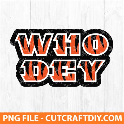 Who Dey Bengals Png File For Sublimation