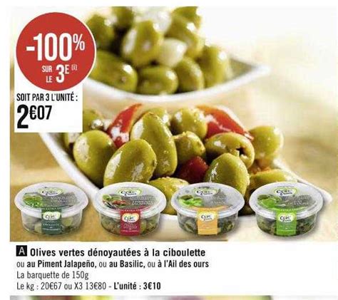 Promo Olives Vertes D Noyaut Es La Ciboulette Ou Au Piment Jalape O Ou Au Basilic Ou L Ail