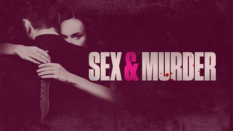 Watch Sex And Murder Streaming Online On Philo Free Trial