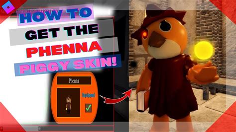 Piggy Skin Updated How To Get Phenna Skin Book 2 Chapter 10