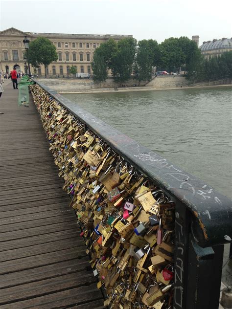 Love Lock Bridge Over The Seine I Wanna Go And Put A Lock There With