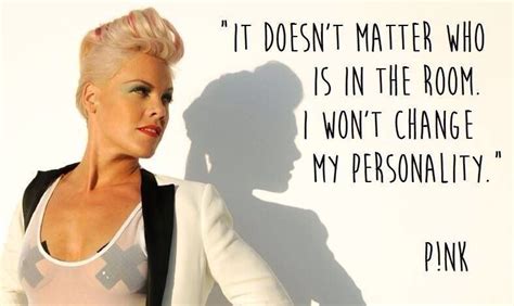 So True Pink Quotes Pink Singer P Nk Quotes