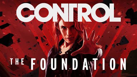 New Control Dlc The Foundation Lets You Revisit The Oldest House Rely