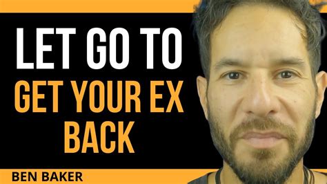 Get Your Ex Back By Letting Go Ex Back Advice Youtube