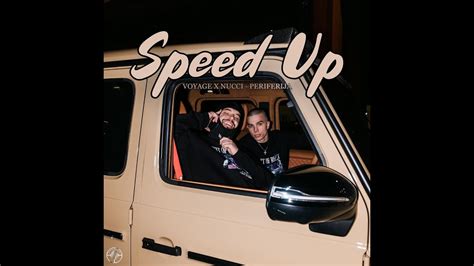 Voyage X Nucci Periferija Speed Up Youtube