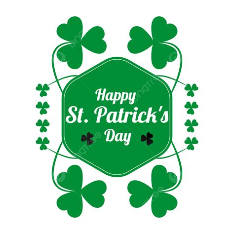 Happy St Patricks Day Design Day St Patricks Png And Vector With
