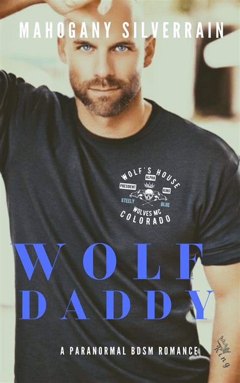 wolf daddy a paranormal bdsm romance by mahogany silverrain goodreads