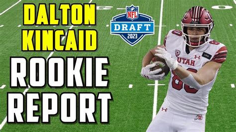 Dalton Kincaid 2023 Nfl Draft Rookie Report Youtube