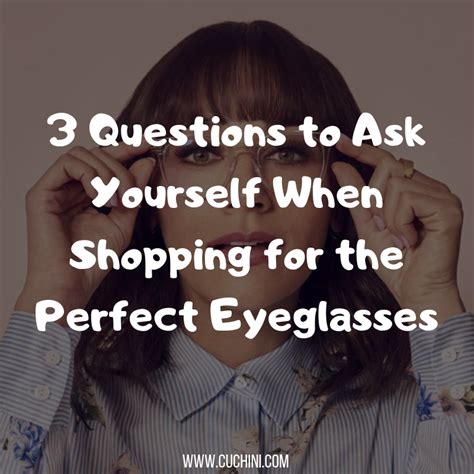 3 Questions To Ask Yourself When Shopping For The Perfect Eyeglasses Cuchini Blog