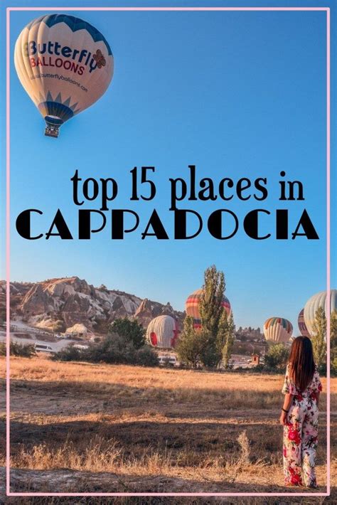 Top 15 Places To Visit In Cappadocia Turkey Europe Travel Tips