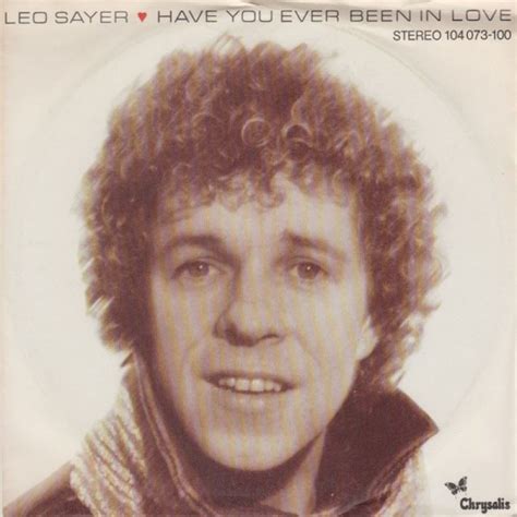Leo Sayer Have You Ever Been In Love Hitparadech
