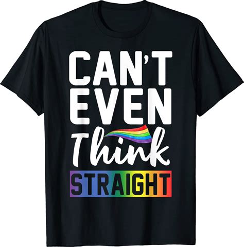 Amazon Com Can T Even Think Straight LGBT Gay Pride Rainbow T Shirt Clothing Shoes Jewelry