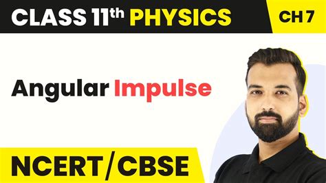 Angular Impulse Rotational Motion Class 11 Physics Youtube