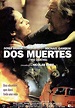 Dos muertes - Película 1995 - SensaCine.com