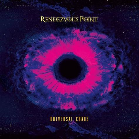 Rendezvous Point Universal Chaos Lyrics And Tracklist Genius