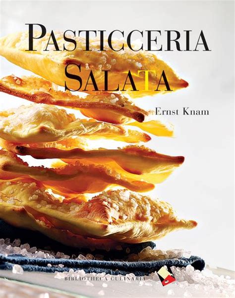 Pasticceria Salata Ernst Knam Libro Bibliotheca Culinaria 2014 Libraccioit