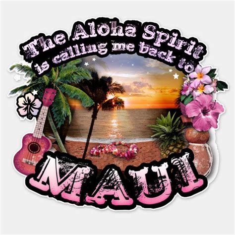 Maui Aloha Spirit Calling Sticker Aloha Spirit Maui Aloha