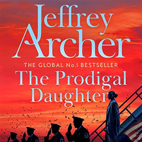 The Prodigal Daughter Audio Download Jeffrey Archer Lorelei King