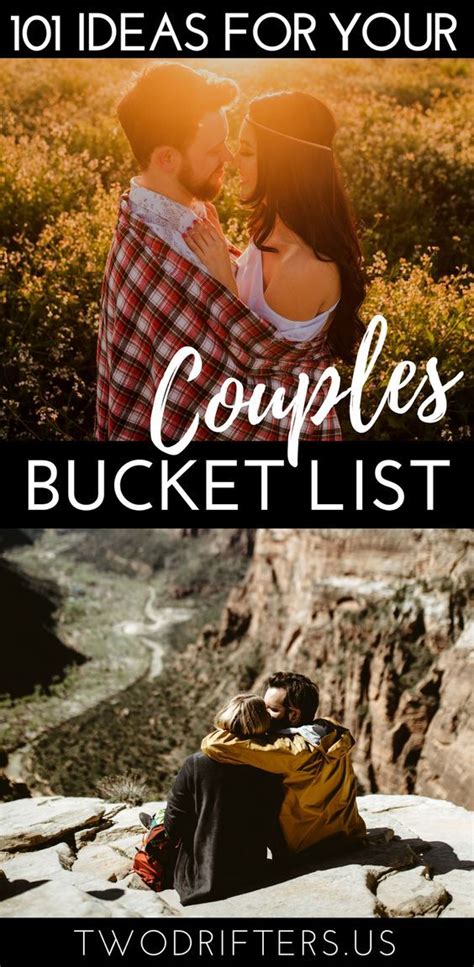 101 bucket list ideas for couples romance and fun 2023 two drifters romantic bucket list