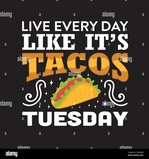 Tuesday Humor Taco Tuesday Quotes Img Tootles