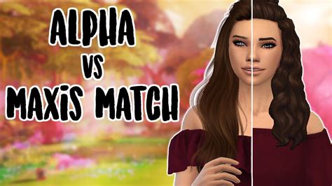 🎉 Maxis Match Vs Alpha Challenge 🎉 Sims 4 Cas Challenge Youtube