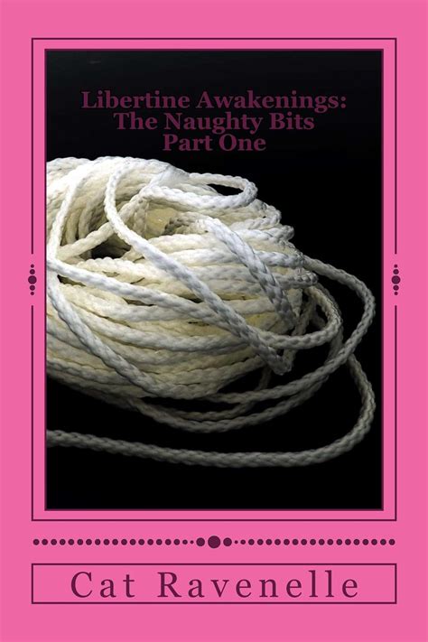 Libertine Awakenings The Naughty Bits Part One Alexiss Initiation Kindle Edition By