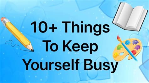 10 Things To Keep Yourself Busy Youtube